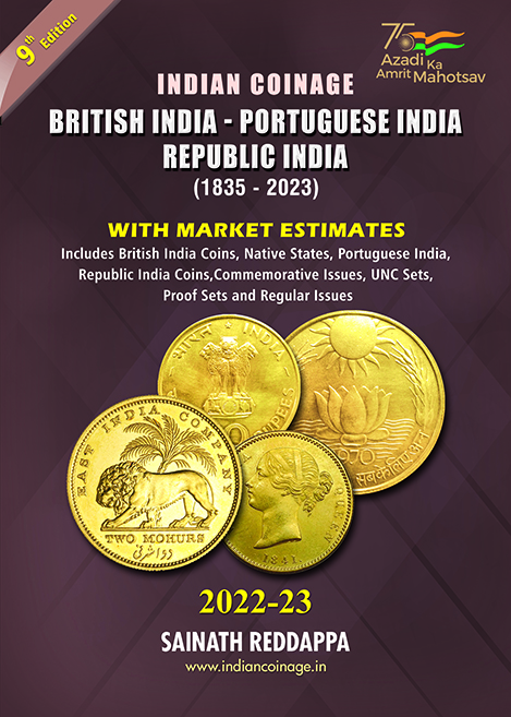 Indian Coinage 2022-23 British India Portuguese India Republic India (1835-2022) 9th Edition By Sainath Reddappa